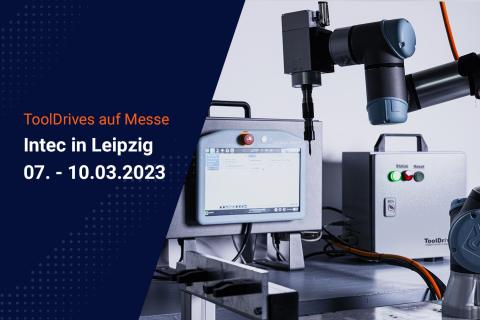 ToolDrives ist auf der Intec in Leipzig